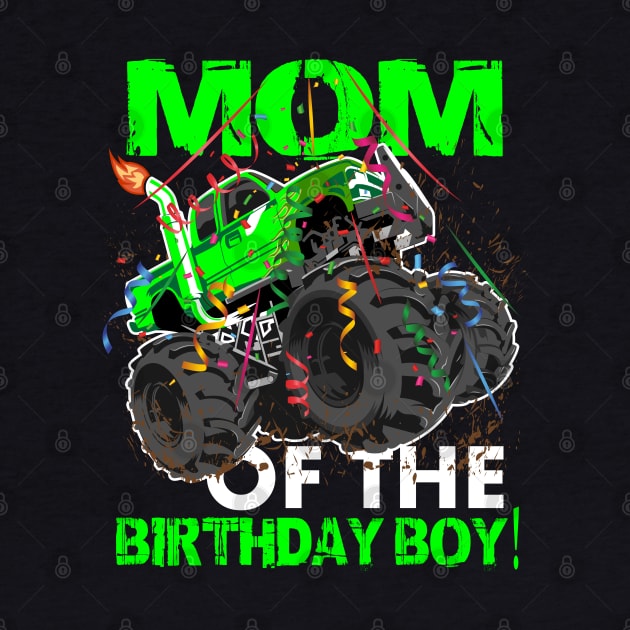 mom of the birthday boy monster trucks by hadlamcom